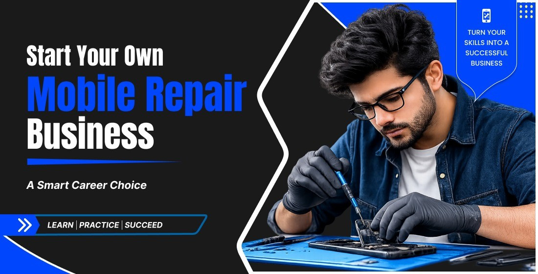 Start Your Own Mobile Repair Business: A Smart Career Choice